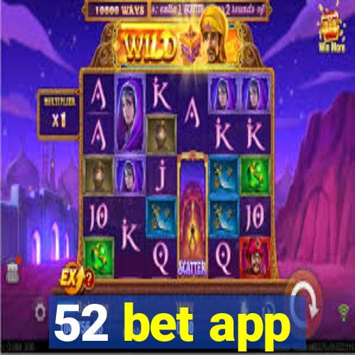 52 bet app